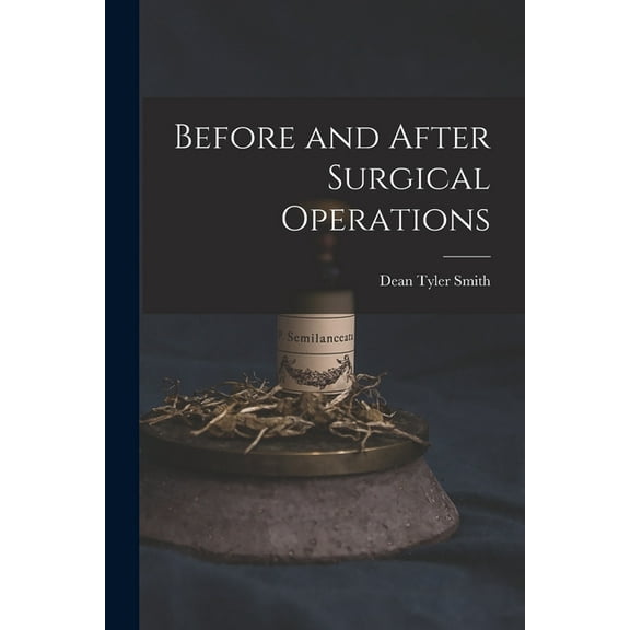 Before and After Surgical Operations (Paperback)