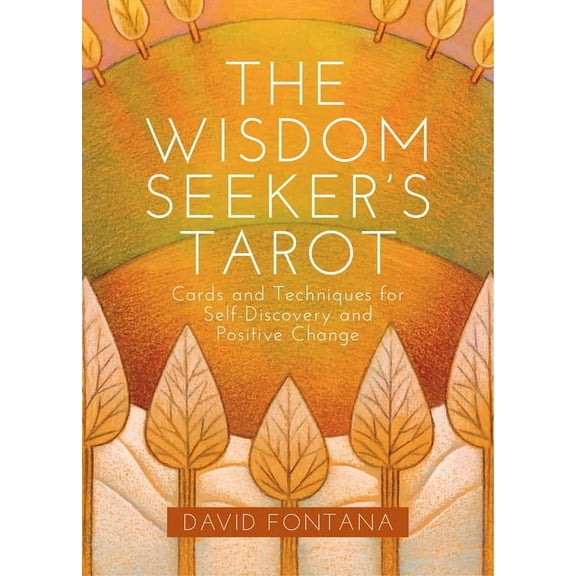 The Wisdom Seeker's Tarot: Cards and Techniques for Self-Discovery and Positive Change, (Hardcover)