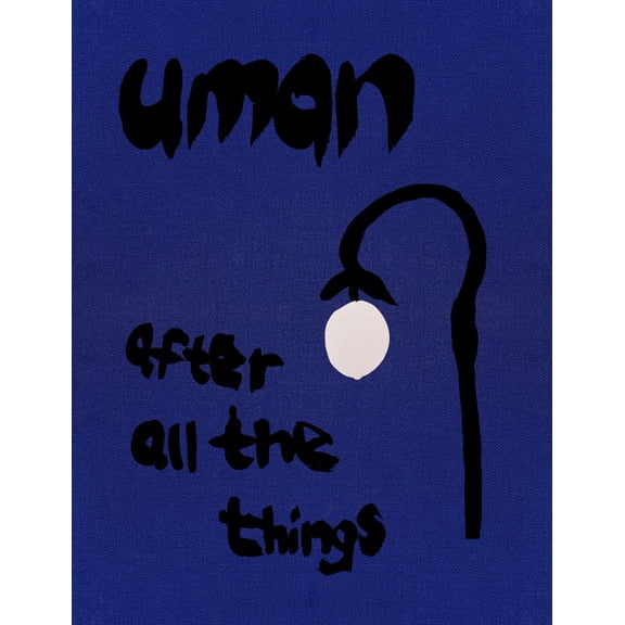 Uman: After All the Things..., (Hardcover)