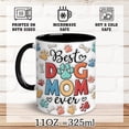 thumbnail image 3 of Gifts For Dog Mom - Gifts For Mom, Mother - Best Dog Mom Ever Cup - Thanksgiving Birthday Gifts For Dogs Lover Dogs Owner From Daughter Son Husband - Present For Sister, Friend, 3 of 6