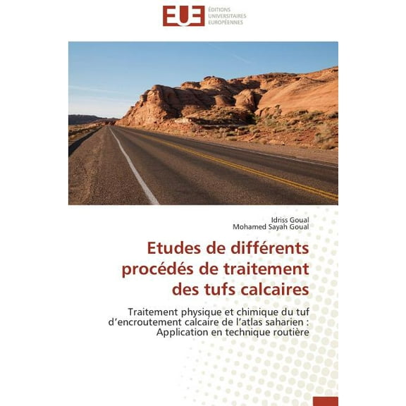 Omn.Univ.Europ.: Etudes de Différents Procédés de Traitement Des Tufs Calcaires (Paperback)