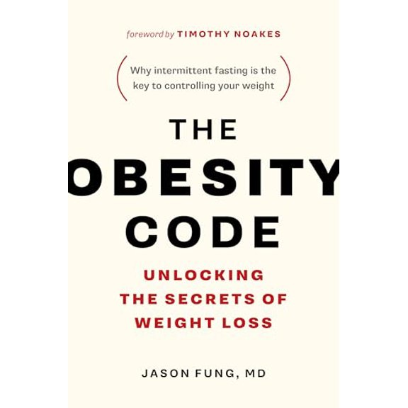 Pre-Owned The Obesity Code: Unlocking the Secrets of Weight Loss (Why Intermittent Fasting Is the Key to Controlling Your Weight) (Paperback) 1771641258 9781771641258