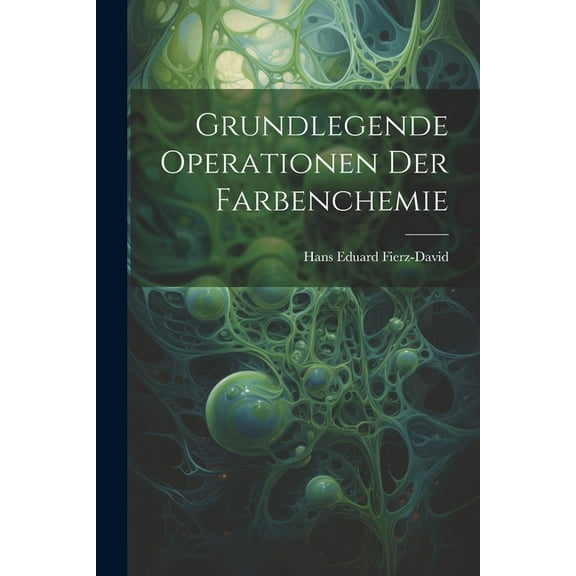 Grundlegende Operationen der Farbenchemie (Paperback)