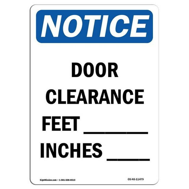 SignMission OS-NS-A-1824-V-11479 18 x 24 in. OSHA Notice Sign - Door Clearance Feet Inches