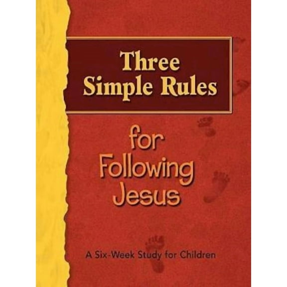 Three Simple Rules for Following Jesus Leader's Guide: A Six-Week Study for Children, (Paperback)