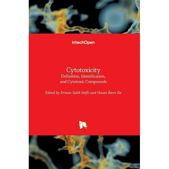 Cytotoxicity: Definition, Identification, and Cytotoxic Compounds (Hardcover)