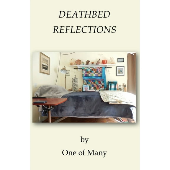 Deathbed Reflections (Paperback)