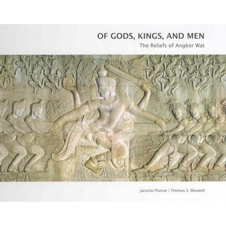 Of Gods, Kings and Men : The Reliefs of Angkor