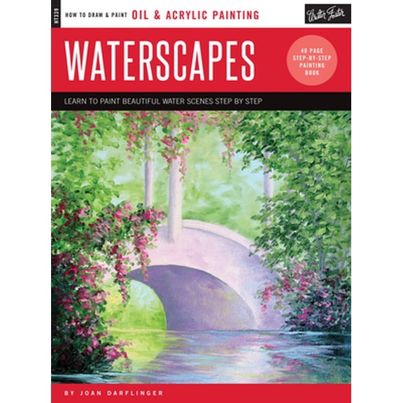 Pre-Owned Oil & Acrylic: Waterscapes: Learn to Paint Beautiful Water Scenes Step by Step (Paperback) 1633220141 9781633220140