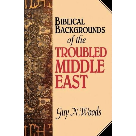 Biblical Backgrounds Of The Troubled Middle East (Paperback)