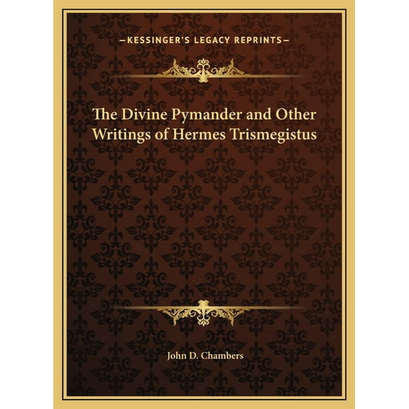 The Divine Pymander and Other Writings of Hermes Trismegistus (Hardcover)