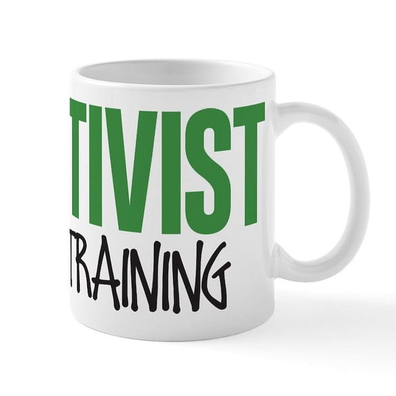 CafePress - Activist In Training Mug - 11 oz Ceramic Mug - Novelty Coffee Tea Cup