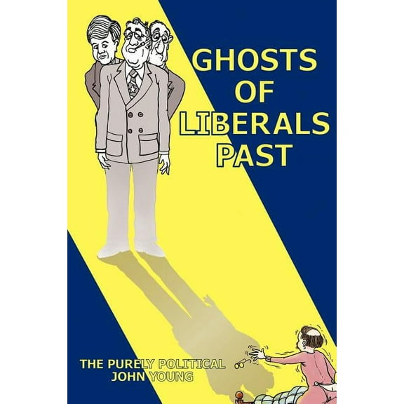 Ghosts of Liberals Past