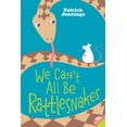 thumbnail image 1 of We Can't All Be Rattlesnakes, 1 of 3
