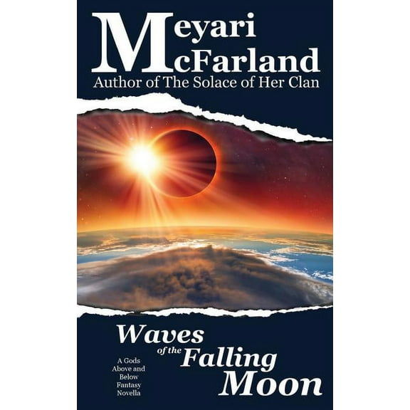 Waves of the Falling Moon : A Gods Above and Below Fantasy Novella