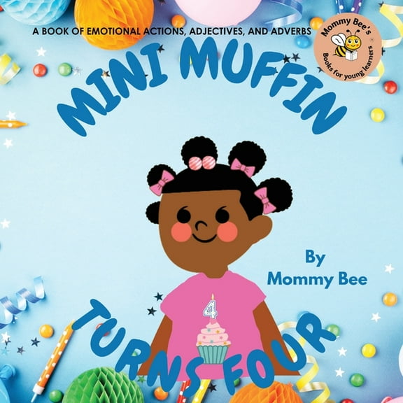 Mini Muffin Turns Four, (Paperback)