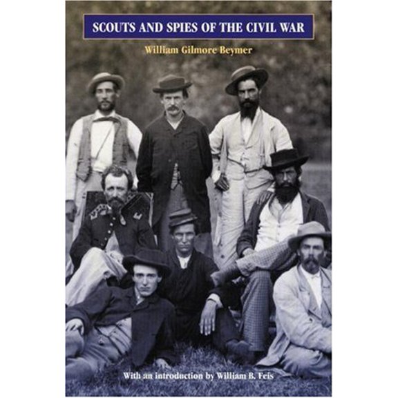 Pre-Owned Scouts and Spies of the Civil War, 9780803262065, 080326206X, Paperback,