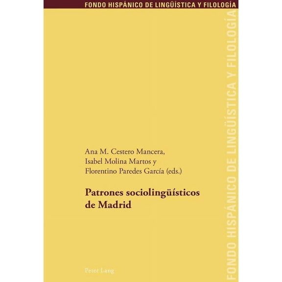 Fondo Hispánico de Lingüística Y Filología: Patrones sociolingueísticos de Madrid (Paperback)