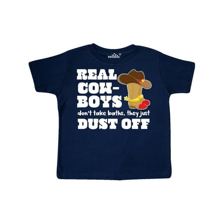 

Inktastic Boys Real Cowboys Don t Take Baths They Dust Off Gift Toddler Boy Girl T-Shirt