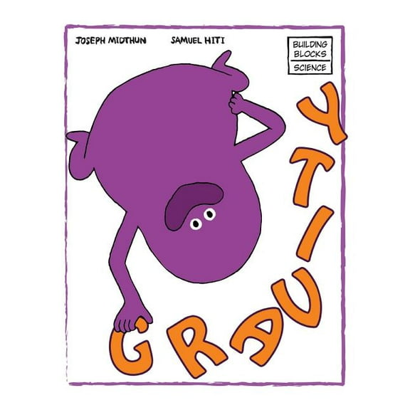 Building Blocks of Physical Science/Soft Cover: Gravity (Paperback)