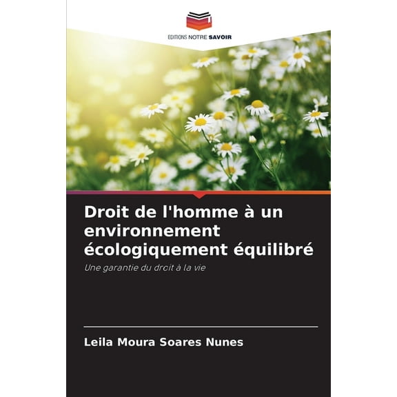 Droit de l'homme à un environnement écologiquement équilibré, (Paperback)
