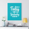 thumbnail image 2 of Inspirational Wall Art Don't Let Today Same As Yesterday Be Better Wall Art Motivation Wall Decor for Home Office Gym Inspiring Success Quote Print Ready to Hang Unframed, 2 of 16
