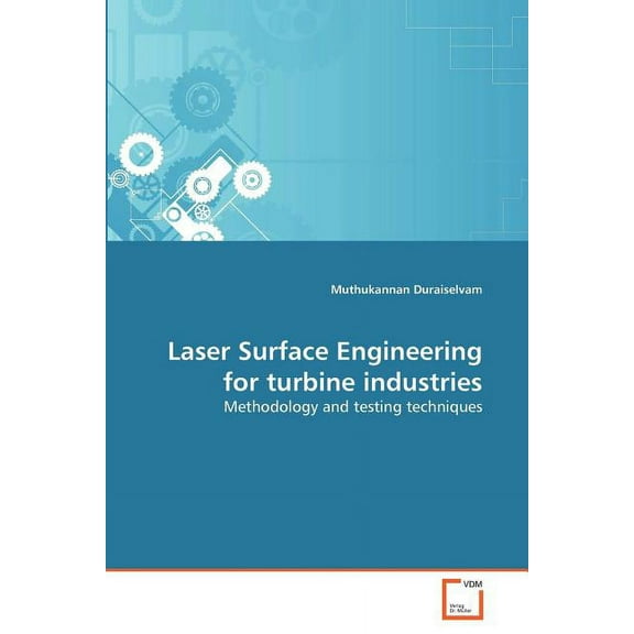 Laser Surface Engineering for Turbine Industries