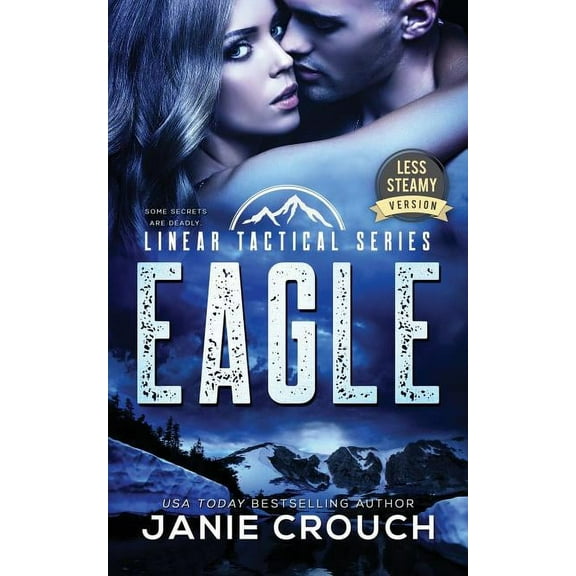 Linear Tactical Eagle: Less Steamy Version, Book 2, (Paperback)