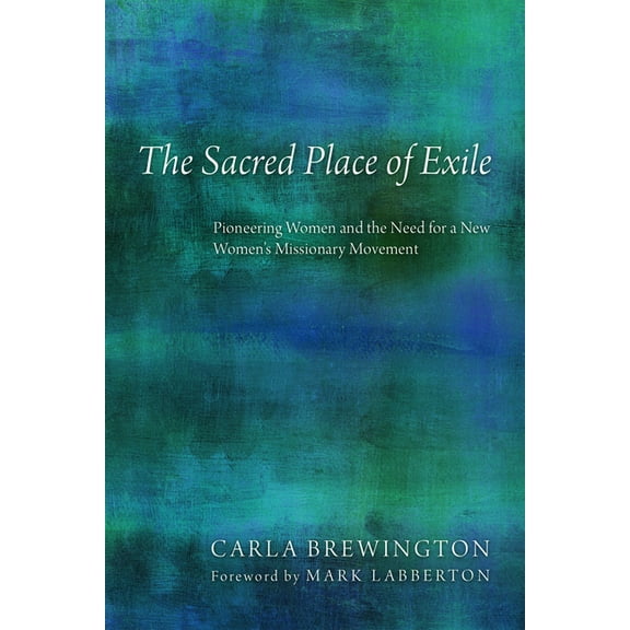 The Sacred Place of Exile (Hardcover)