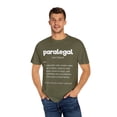 thumbnail image 4 of Hilarious Paralegal Meaning Description Legal Assistant Fan Humorous Lawyer Paralegals Litigator Enthusiast Unisex Garment-Dyed T-shirt, 4 of 4