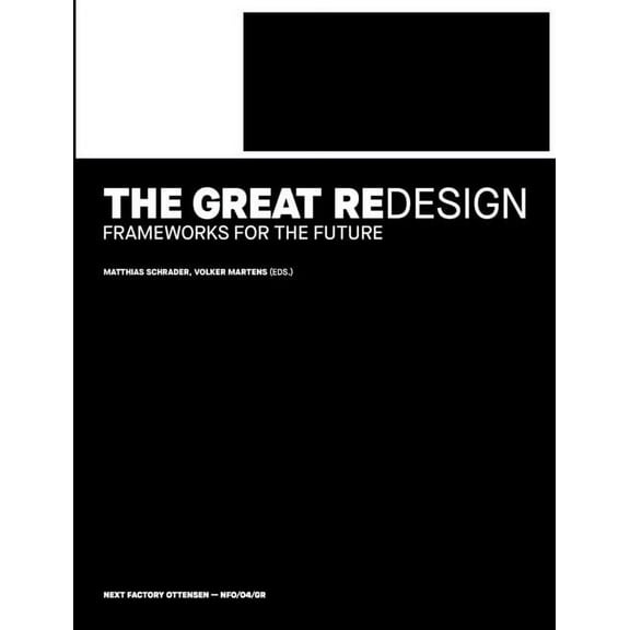 The Great Redesign: Frameworks for the Future, (Paperback)