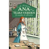 Ana de Las Tejas Verdes La Maestra de Avonlea / Anne of Avonlea, (Paperback)