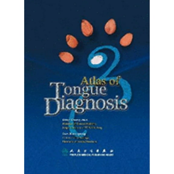 Atlas of Tongue Diagnosis (Paperback) by Cheng-hua Ding, Xiao-gang Sun (Author