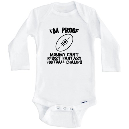 

I m Proof Mommy Can t Resist Fantasy Football Champs Funny One Piece Baby Bodysuit (Long Sleeve) 6-9 Months White