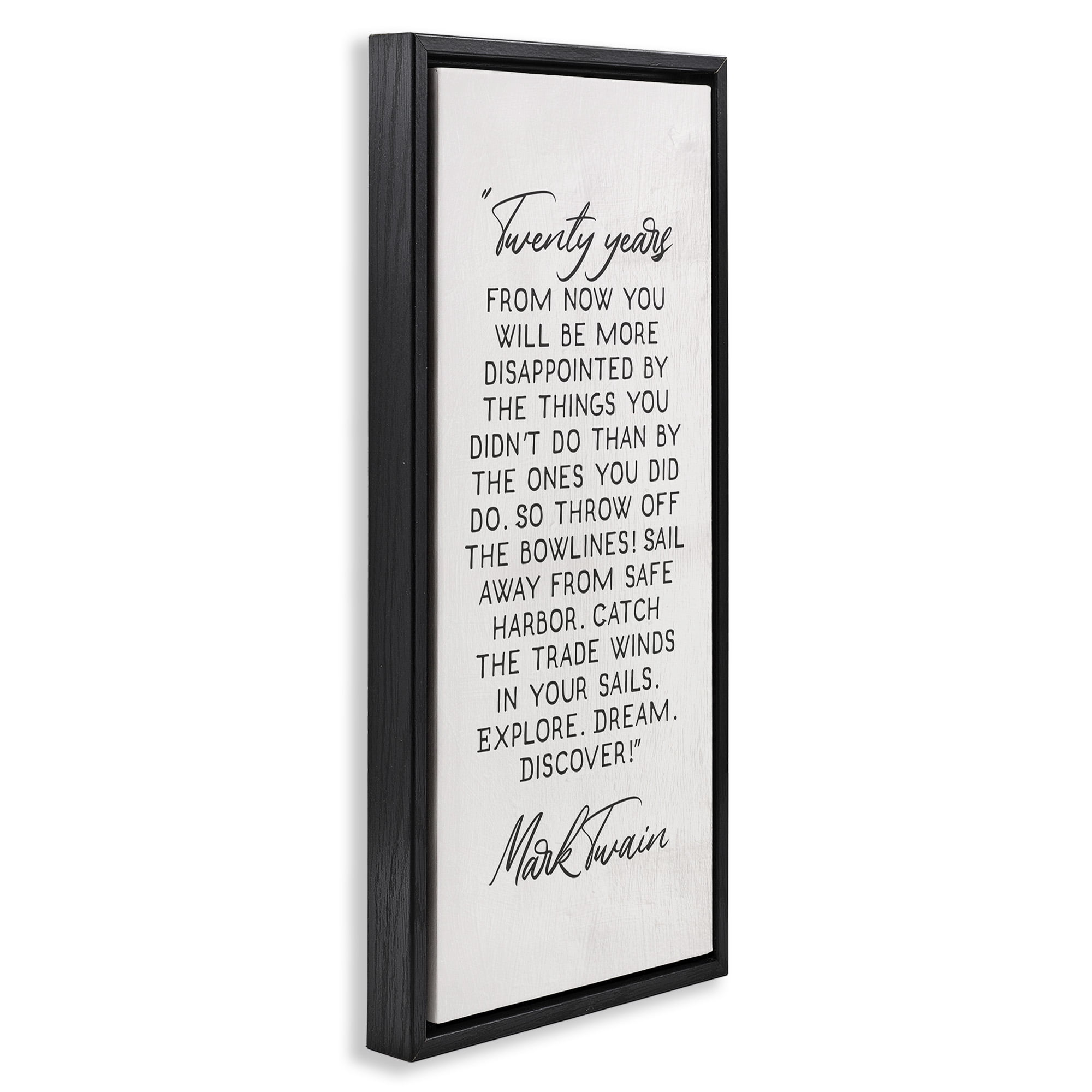 Stupell Industries Twenty Years Twain Literary Quote Inspirational Painting Black Floater Framed Canvas Art Print Wall Art, 15 x 31