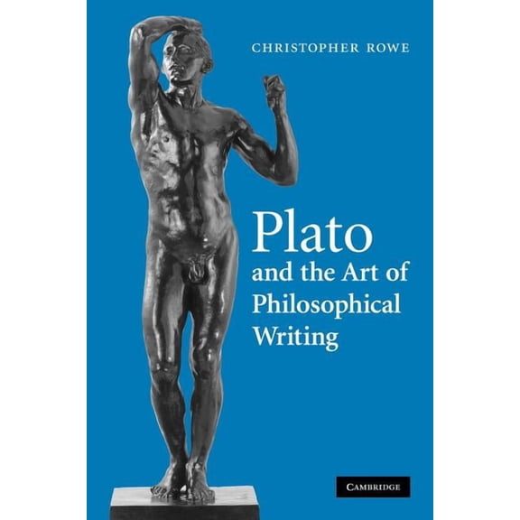 Plato and the Art of Philosophical Writing, (Paperback)