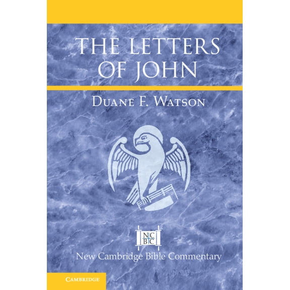 New Cambridge Bible Commentary The Letters of John, (Hardcover)