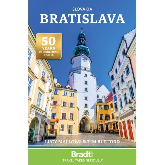 Slovakia: Bratislava: The Bradt City Guide, (Paperback)