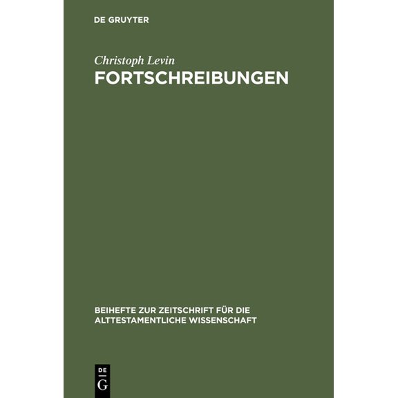 Beihefte Zur Zeitschrift Für die Alttest Fortschreibungen, Book 316, (Hardcover)