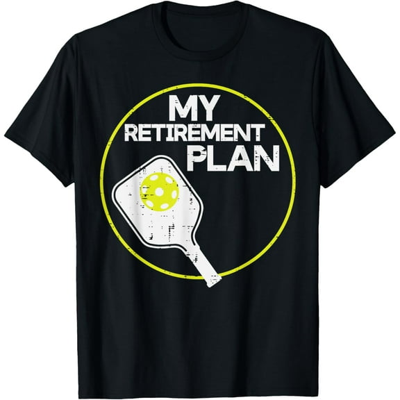 My Retirement Plan Pickleball Funny Pickle Ball Men Women T-Shirt