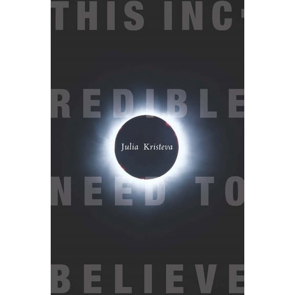 European Perspectives: A Social Thought This Incredible Need to Believe, (Paperback)