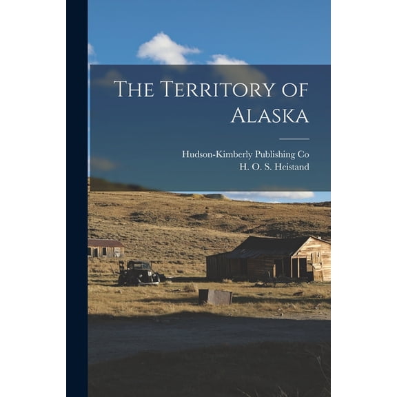 The Territory of Alaska, (Paperback)