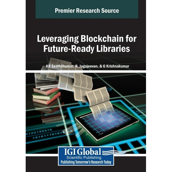 Leveraging Blockchain for Future-Ready Libraries, (Paperback)