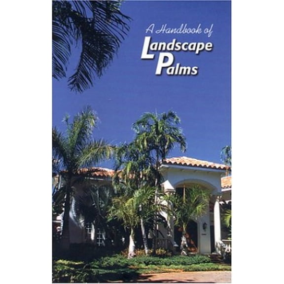 Pre-Owned A Handbook of Landscape Palms (Paperback) 0820004227 9780820004228