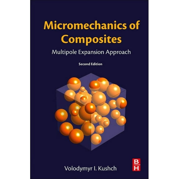 Micromechanics of Composites: Multipole Expansion Approach, (Paperback)