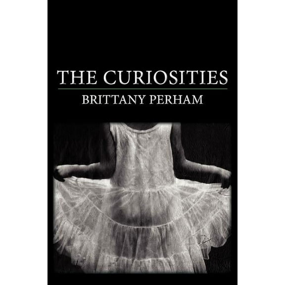 Free Verse Editions: The Curiosities (Paperback)