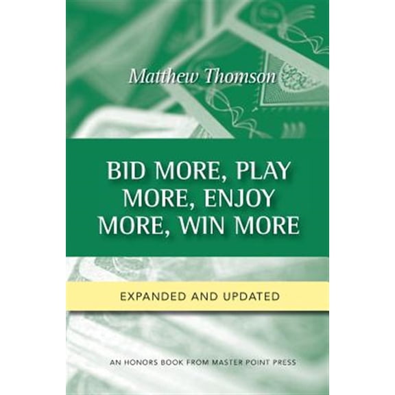 Pre-Owned Bid More, Play More, Enjoy More, Win More: Second Edition