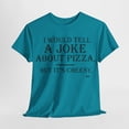 thumbnail image 6 of I would Tell A Joke Unisex Heavy Cotton Tee, 6 of 11