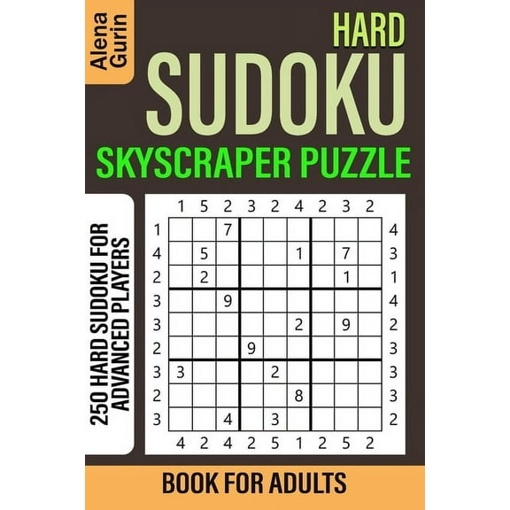Hard Sudoku Skyscraper Puzzle Book for Adults: 250 Hard Sudoku For Advanced Players, (Paperback)