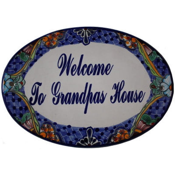 Talavera Ceramic House Plaque. Welcome To Grandpas House